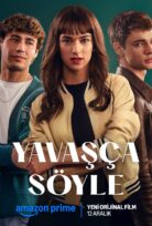 Yavaşça Söyle – Dímelo bajito – Tell Me Softly (2025)